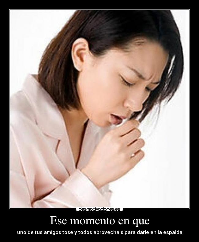 Ese momento en que - 