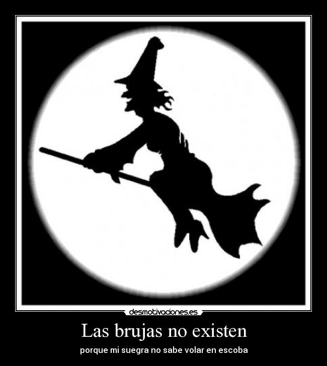 Las brujas no existen -