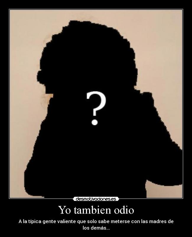 Yo tambien odio -