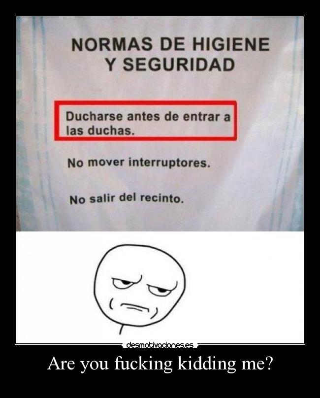 Are you fucking kidding me? -