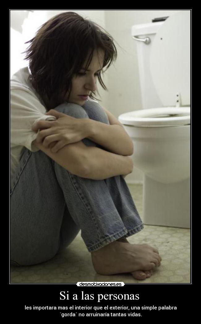 carteles bulimia gorda desmotivaciones