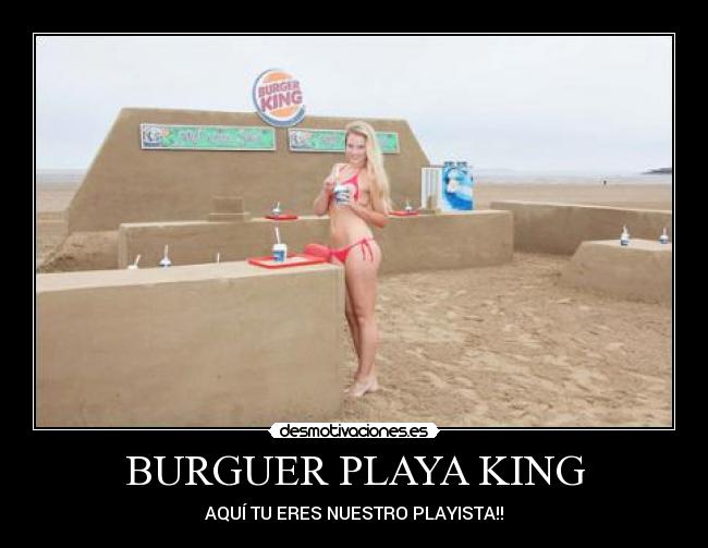 BURGUER PLAYA KING - AQUÍ TU ERES NUESTRO PLAYISTA!!