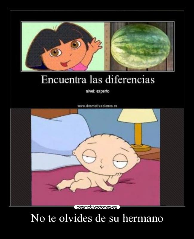 No te olvides de su hermano - 
