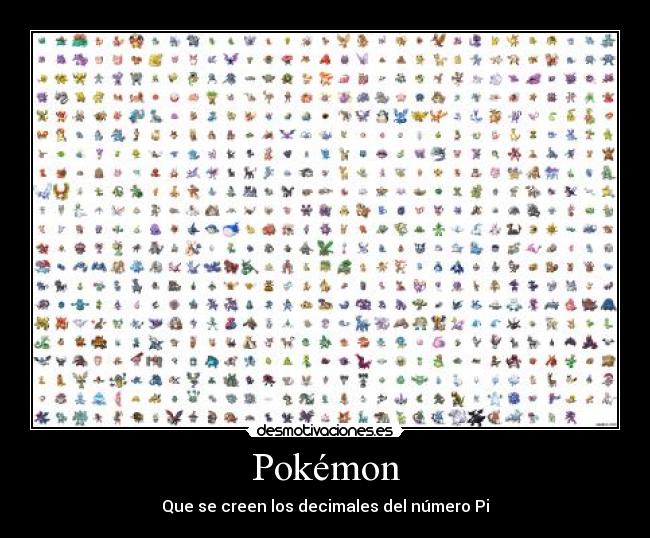 Pokémon - Que se creen los decimales del número Pi