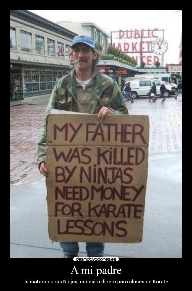 carteles padre ninjas desmotivaciones