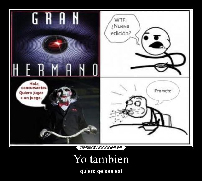 Yo tambien - quiero qe sea así
