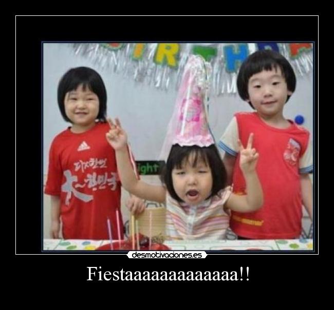 Fiestaaaaaaaaaaaaa!! -