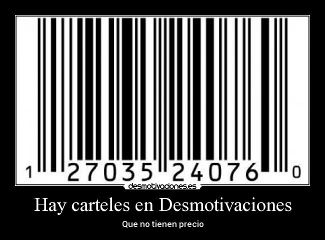 Hay carteles en Desmotivaciones - 