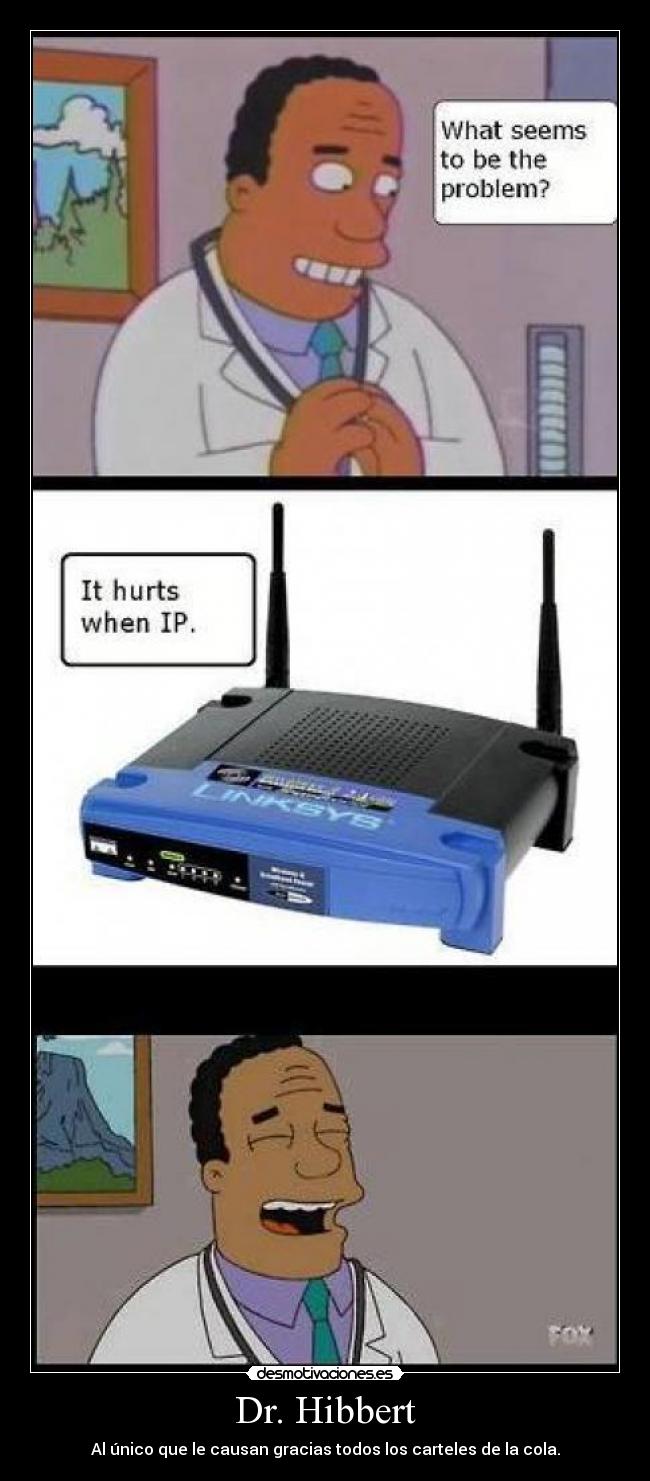 Dr. Hibbert - Al único que le causan gracias todos los carteles de la cola.