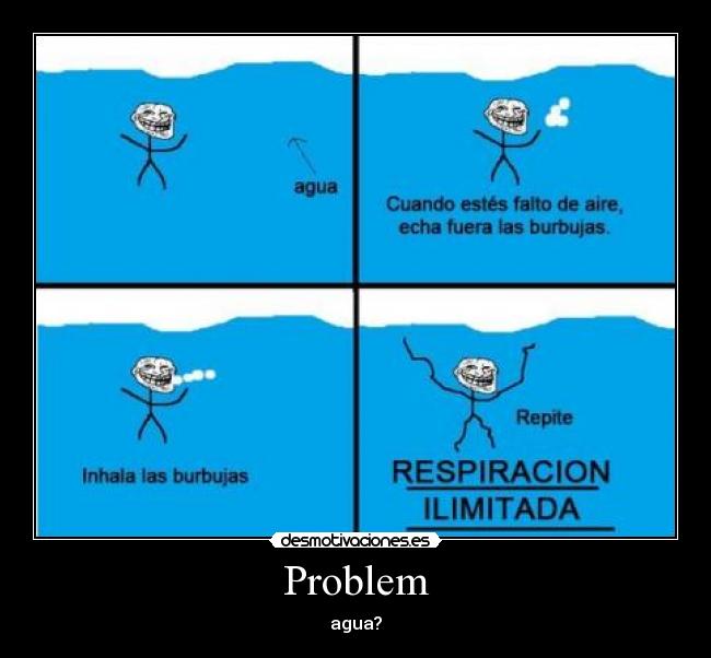 Problem - agua?