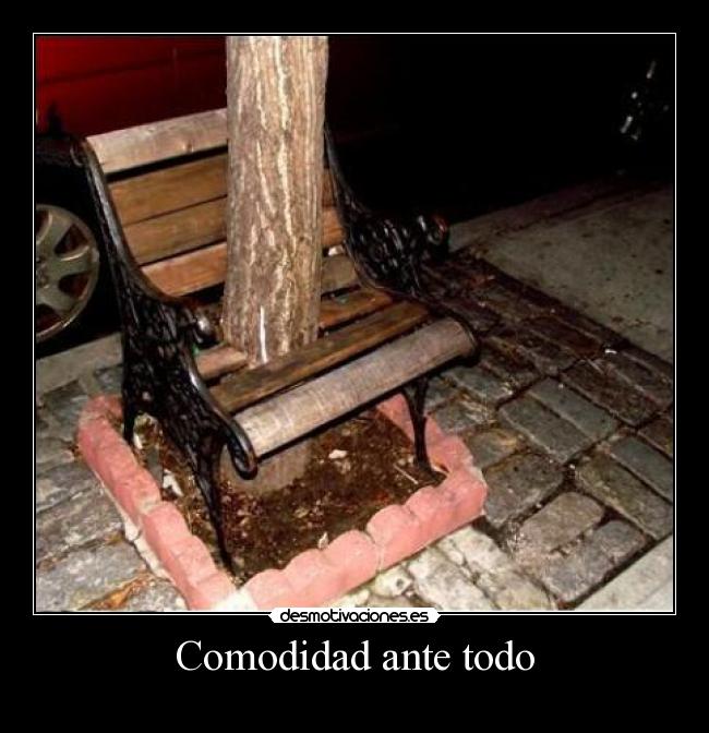 Comodidad ante todo -