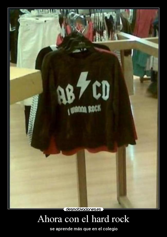 Ahora con el hard rock -