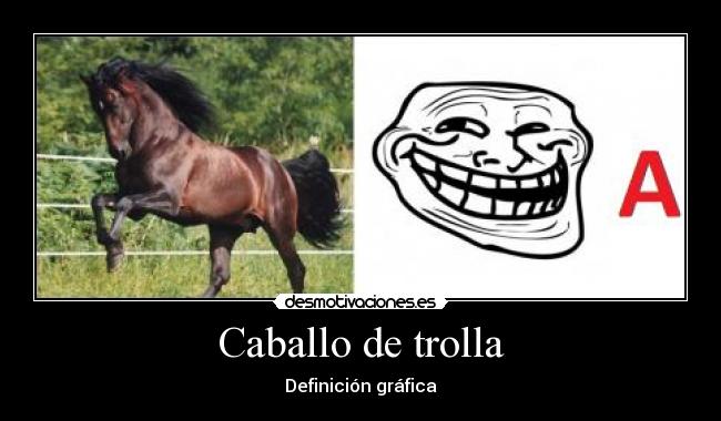 Caballo de trolla -