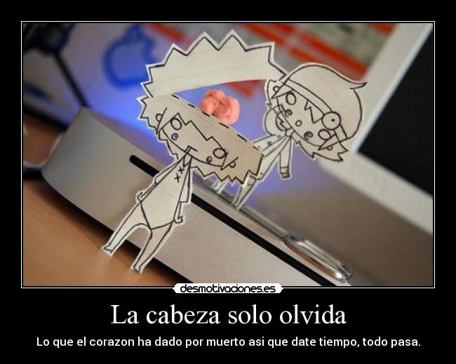 La cabeza solo olvida - 