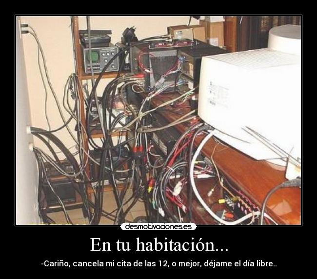 En tu habitación... - -Cariño, cancela mi cita de las 12, o mejor, déjame el día libre..