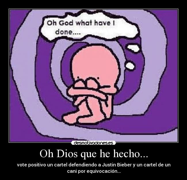 Oh Dios que he hecho... - 