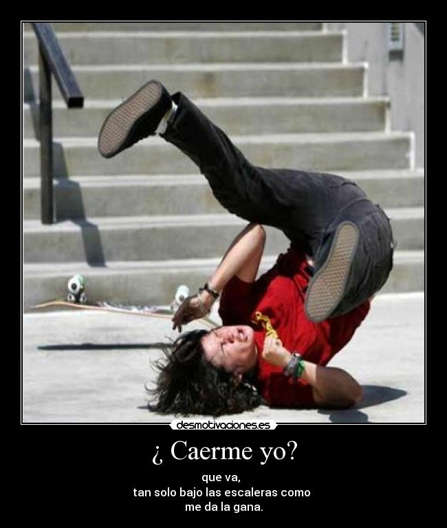 ¿ Caerme yo? - 