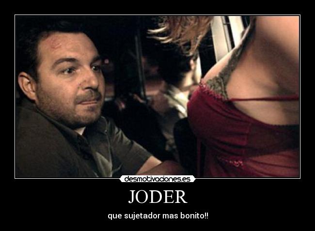 carteles joder desmotivaciones