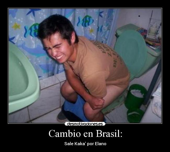 carteles brasil kaka elano cagar desmotivaciones