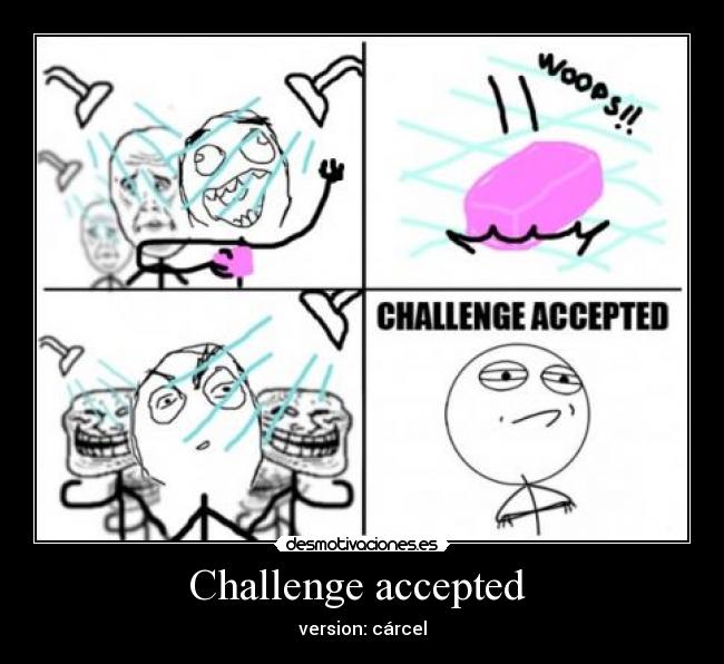 Challenge accepted -