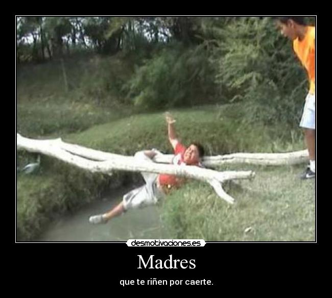 carteles madres que rinen por caerte desmotivaciones