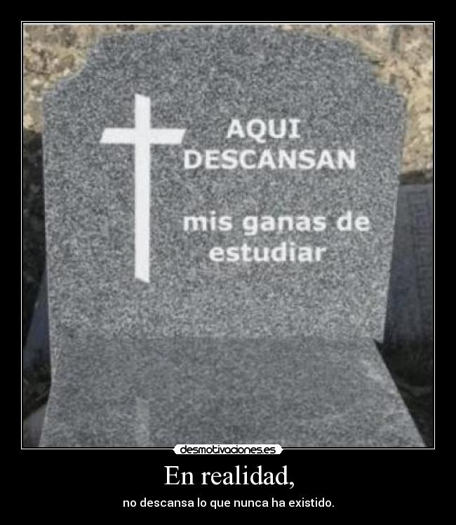 En realidad, -