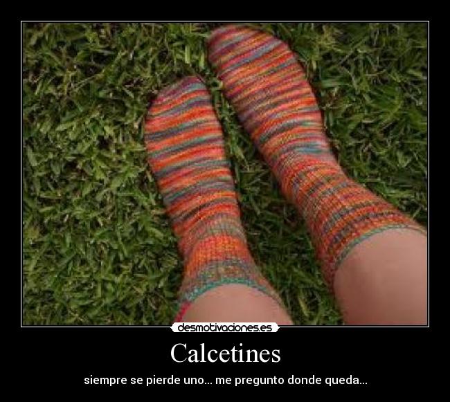 Calcetines - siempre se pierde uno... me pregunto donde queda...