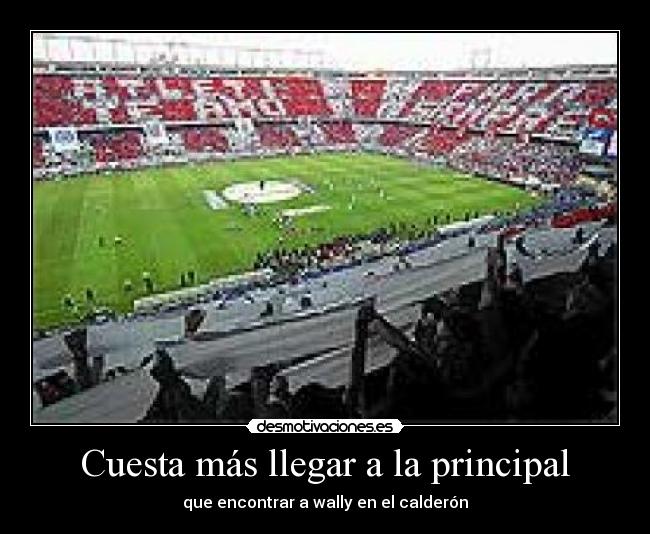Cuesta más llegar a la principal - que encontrar a wally en el calderón