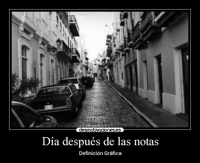 Día después de las notas -