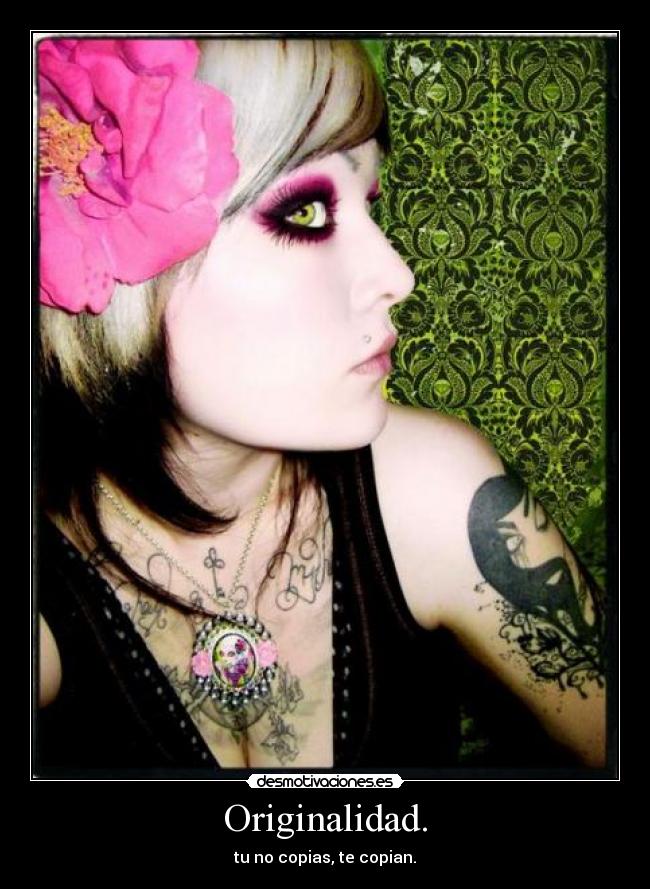 Originalidad. - tu no copias, te copian.