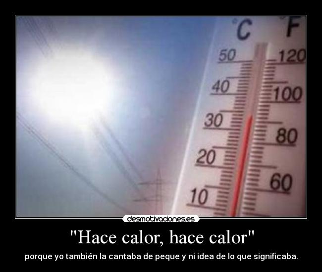 Hace calor, hace calor -