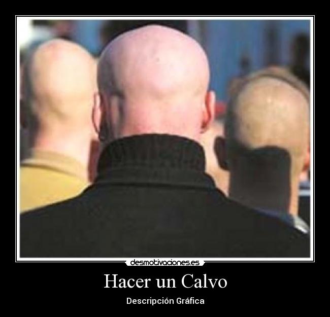 Hacer un Calvo -