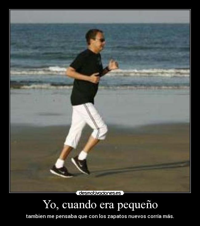 Yo, cuando era pequeño -
