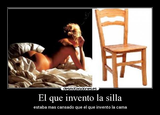 El que invento la silla - 