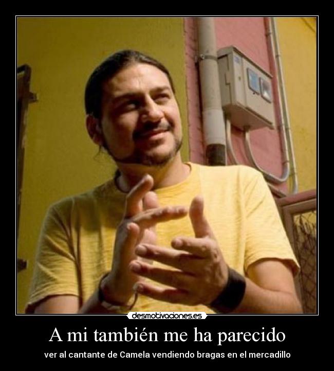 A mi también me ha parecido - 