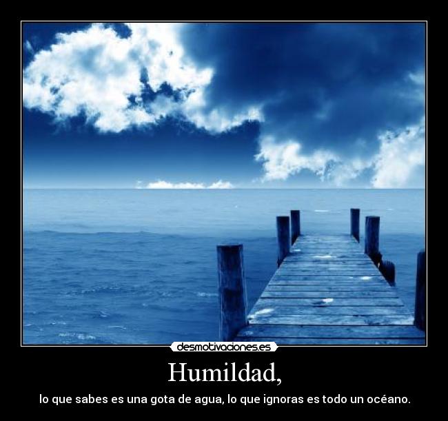 Humildad, -