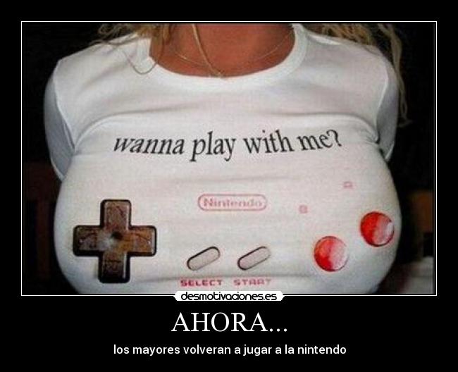 AHORA... - los mayores volveran a jugar a la nintendo