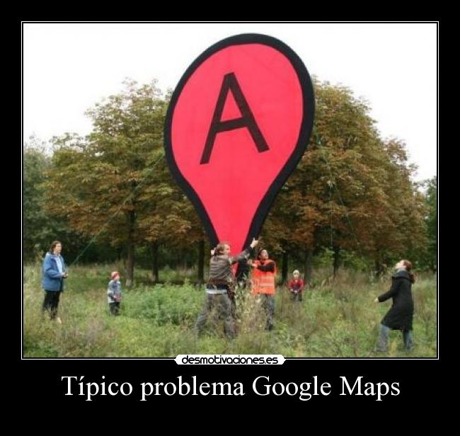 Típico problema Google Maps - 