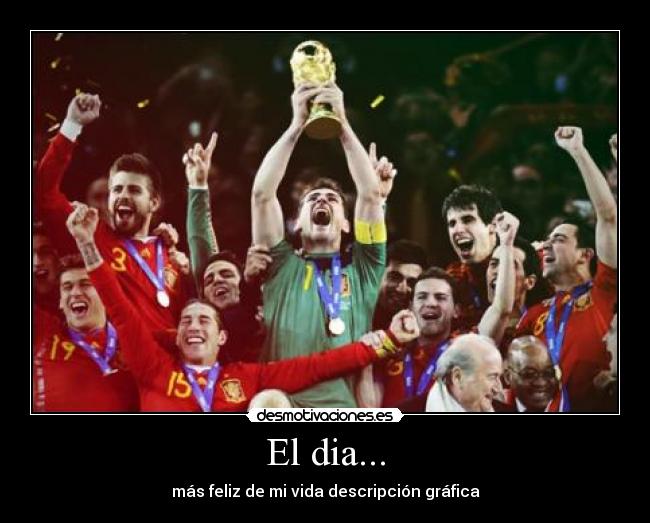 El dia... - más feliz de mi vida descripción gráfica