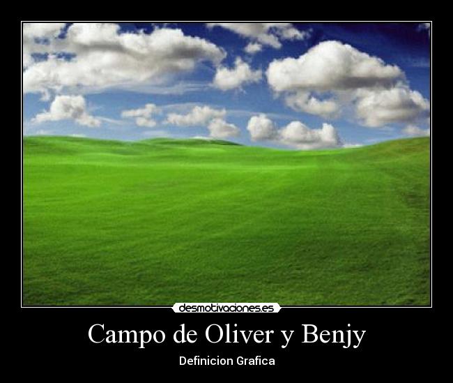 Campo de Oliver y Benjy - 