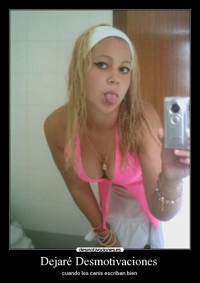 Dejaré Desmotivaciones -