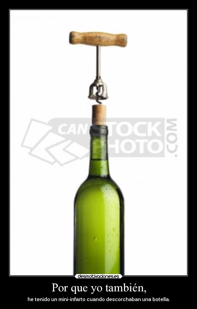 Por que yo también, - 