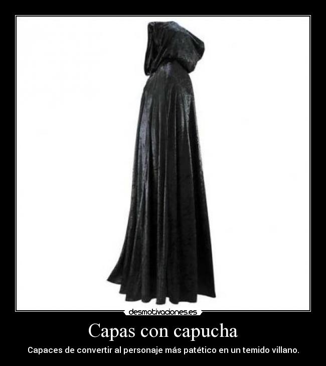 carteles capas con capucha desmotivaciones