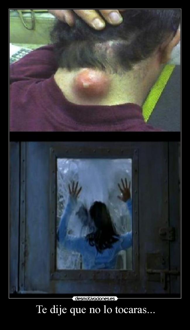 Te dije que no lo tocaras... -