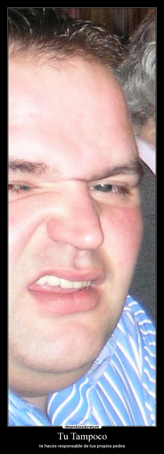 Tu Tampoco -