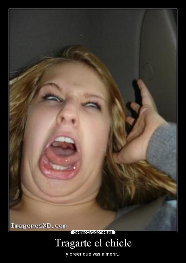 Tragarte el chicle - 