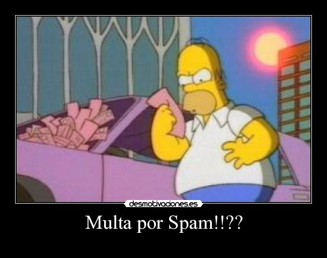 Multa por Spam!!?? - 