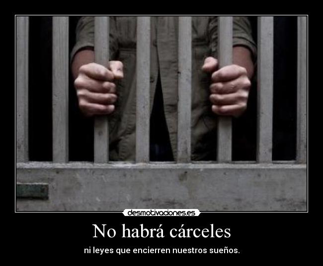 No habrá cárceles - 