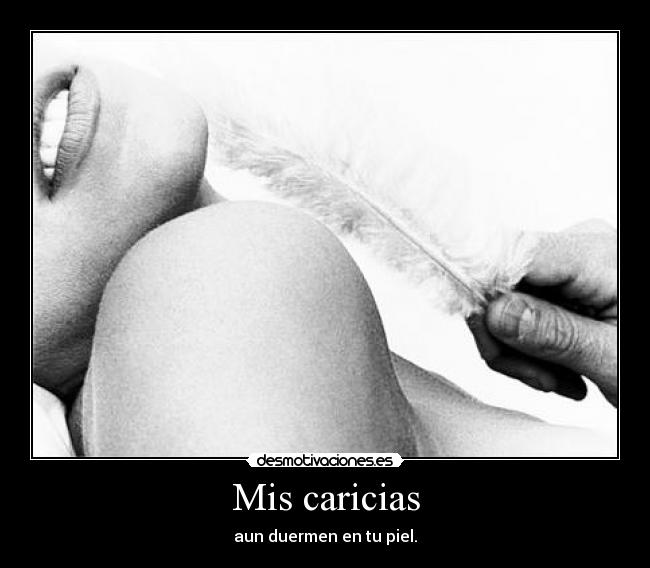 Mis caricias -