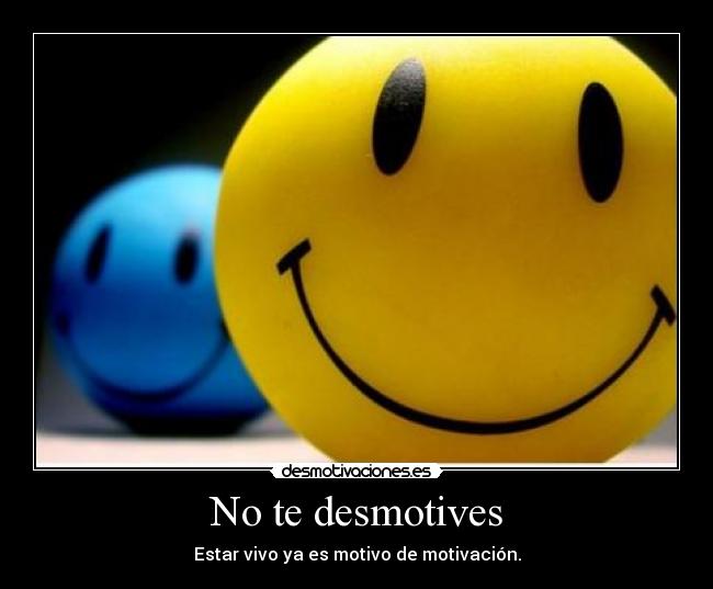 No te desmotives - 